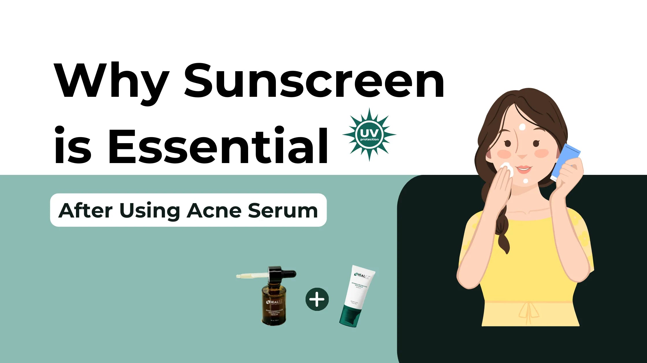 Why Sunscreen is Essential After Using Acne Serum: Benefits and Latest Trends