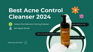 Best Acne Control Cleanser for Skin Barrier Repair 2024 | Healez Cleanser