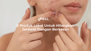 5 Produk Lokal Untuk Hilangkan Jerawat Dengan Berkesan di Malaysia: Kenali Jenis, Penyebab dan Rawatan Jerawat