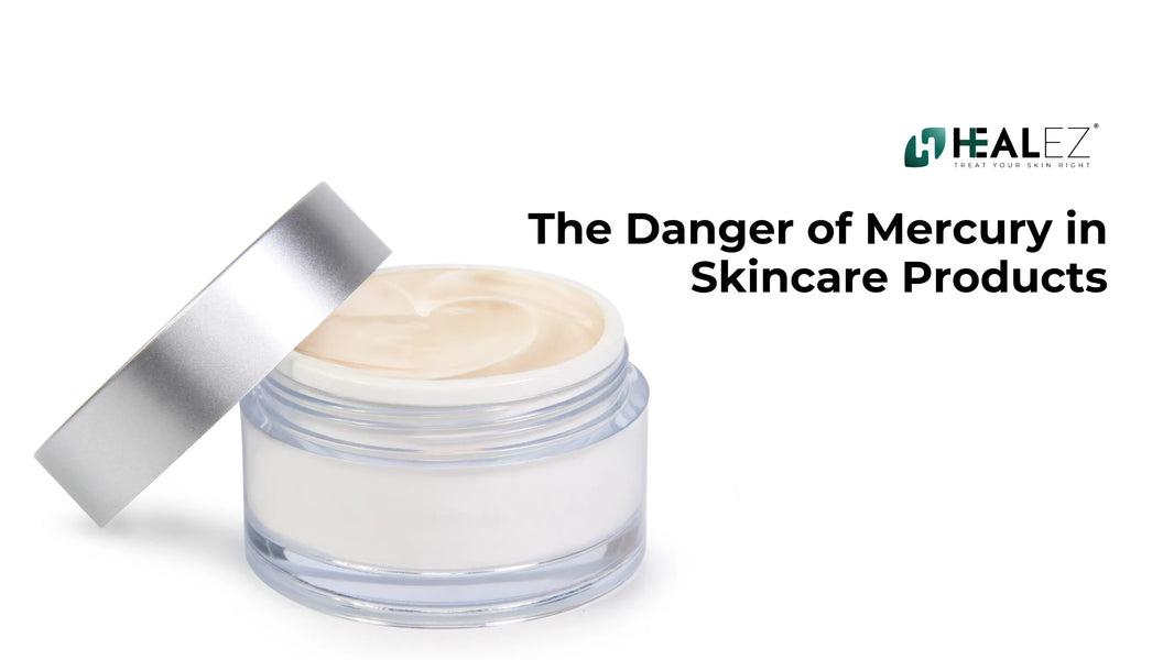 Mercury in Skincare: The Hidden Danger Every Malaysian Should Know